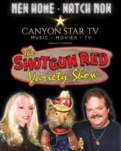Shotgun Red Variety Show has a new home on Canyon Start TV