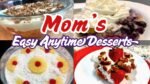Moms Easy Anytime Dessert Recipes